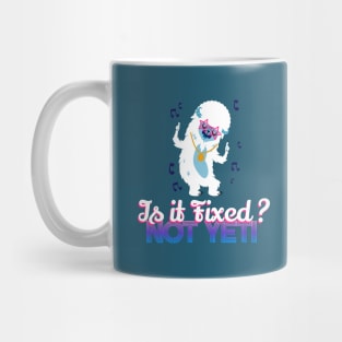 Is it fixed? Not yeti Mug